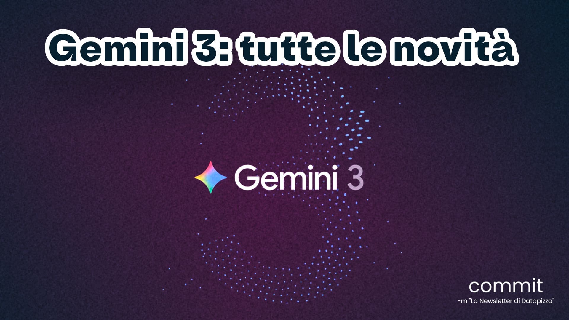 Gemini 3: tutte le novità